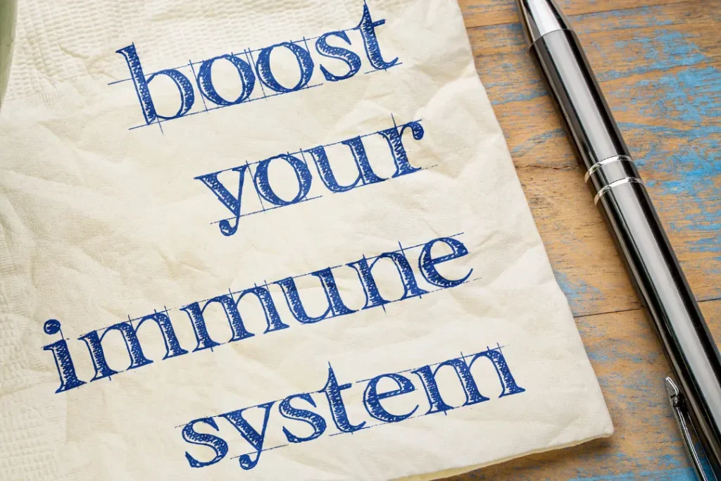 Boost your immune system. 