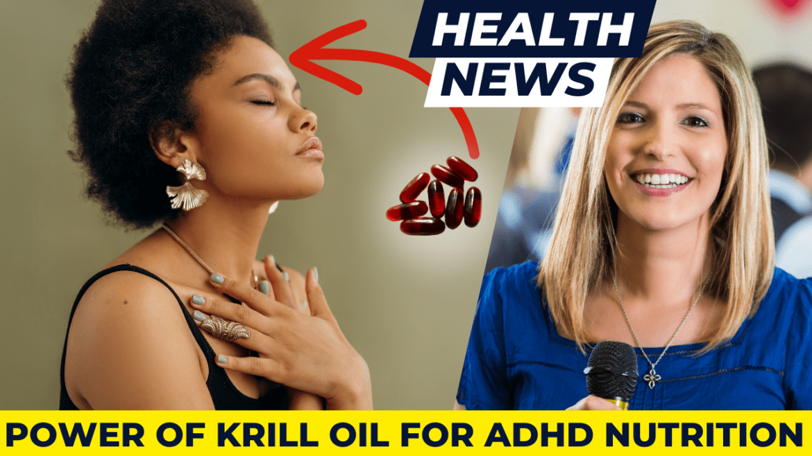 Unlocking Focus The Power of Krill Oil for ADHD Nutrition